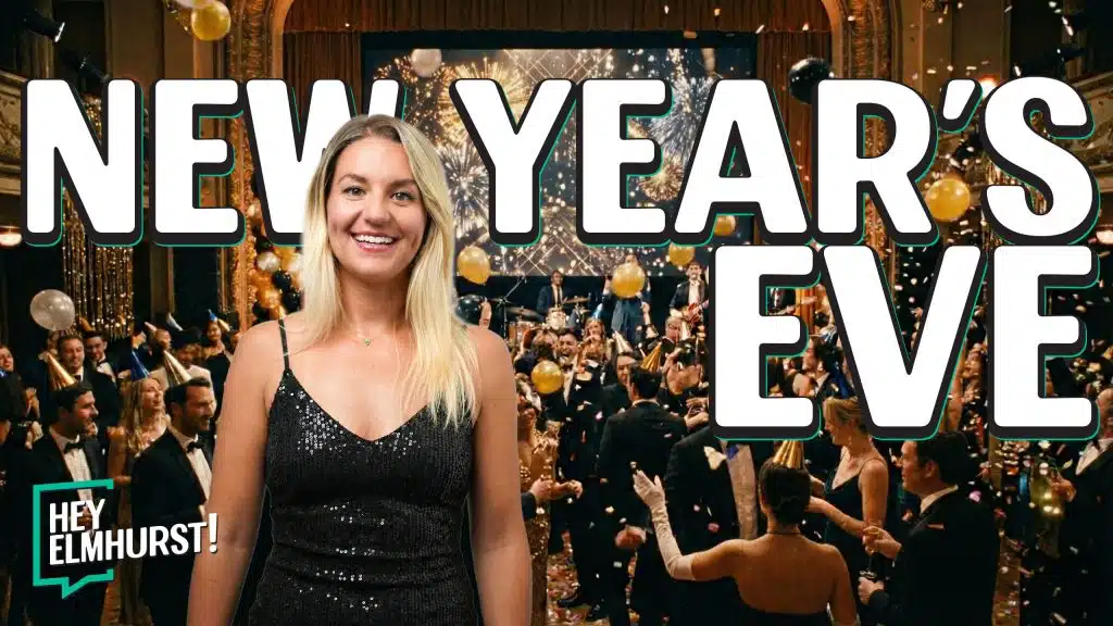 New Year’s Eve in Elmhurst: Where to ring in 2026!