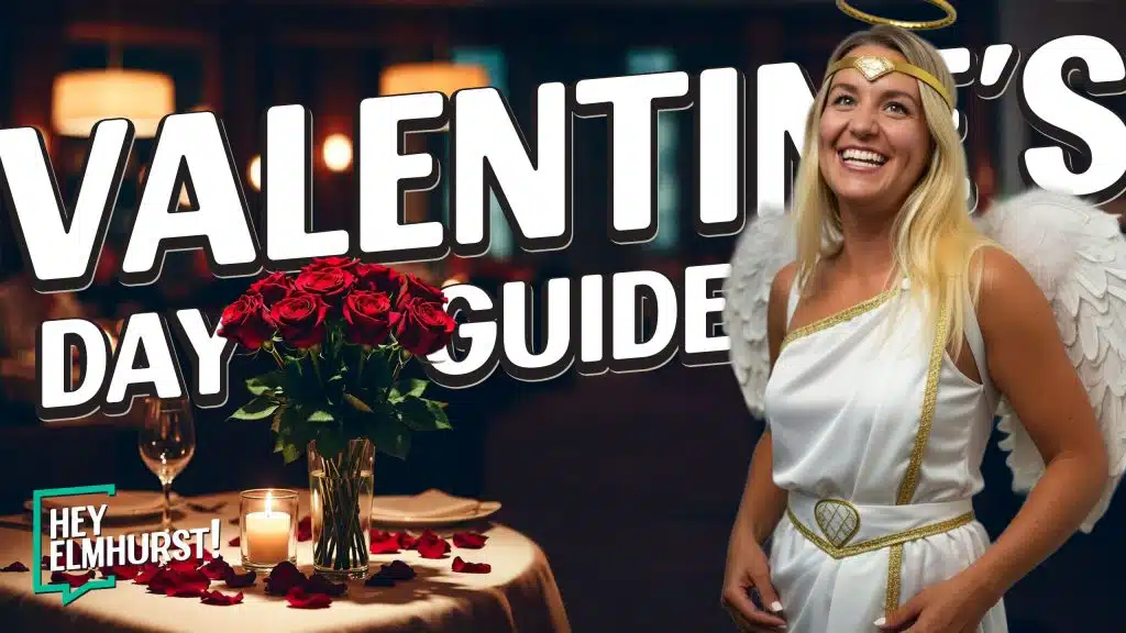 Valentine’s Day in Elmhurst: Date Night & Gift Guide