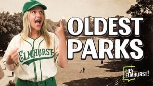 The 3 Oldest Parks in Elmhurst (and the History Behind Them)